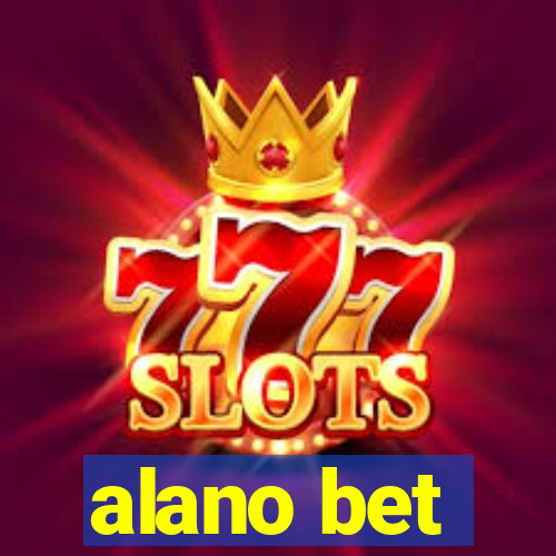 alano bet