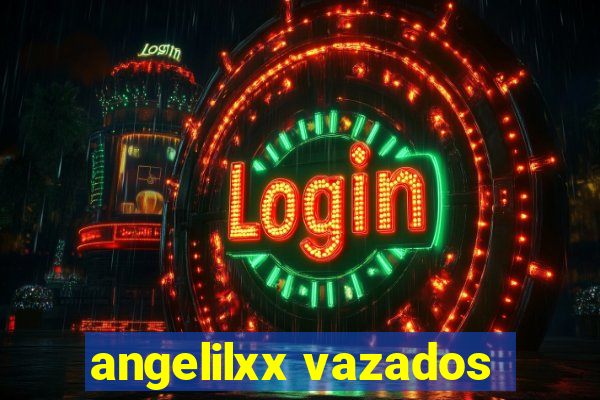angelilxx vazados