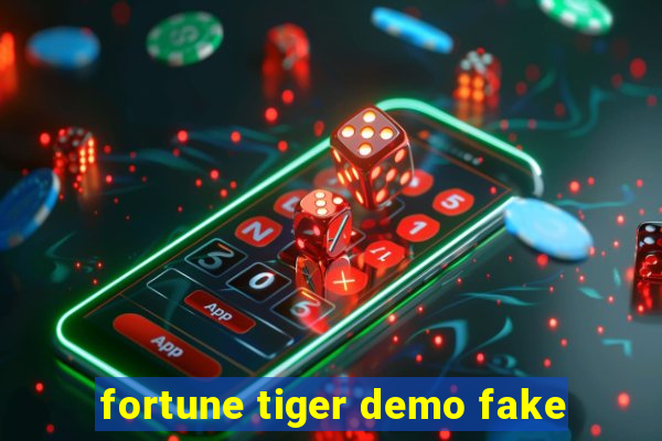 fortune tiger demo fake