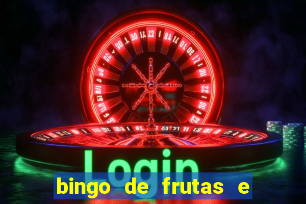 bingo de frutas e legumes para imprimir