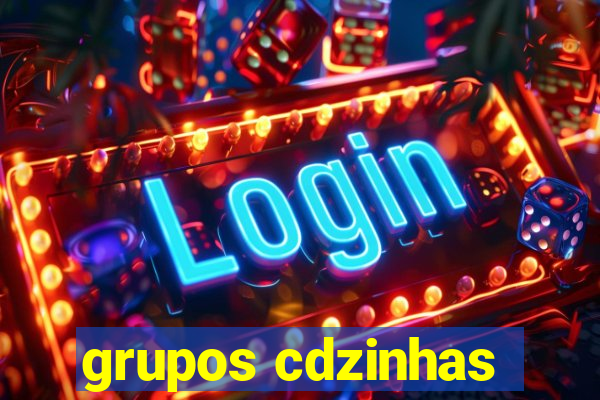 grupos cdzinhas