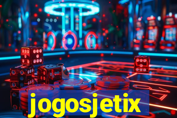 jogosjetix
