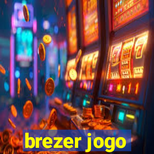 brezer jogo