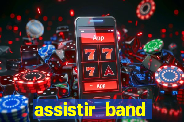 assistir band sports ao vivo