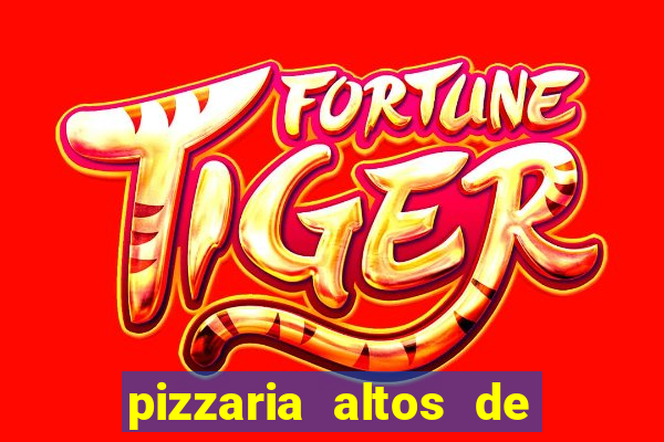 pizzaria altos de santana sjc