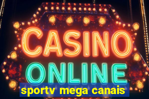sportv mega canais