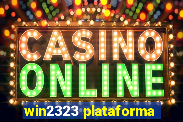 win2323 plataforma