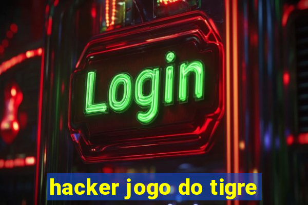 hacker jogo do tigre