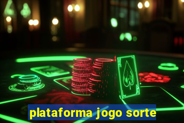 plataforma jogo sorte