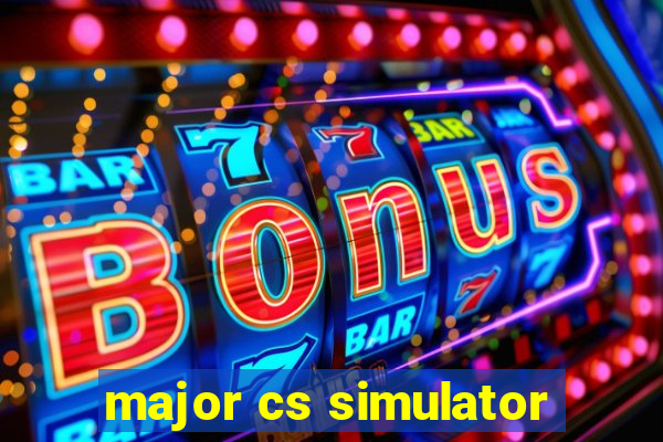major cs simulator