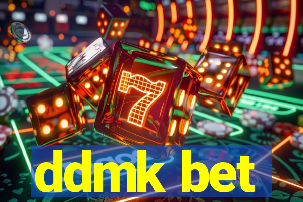 ddmk bet