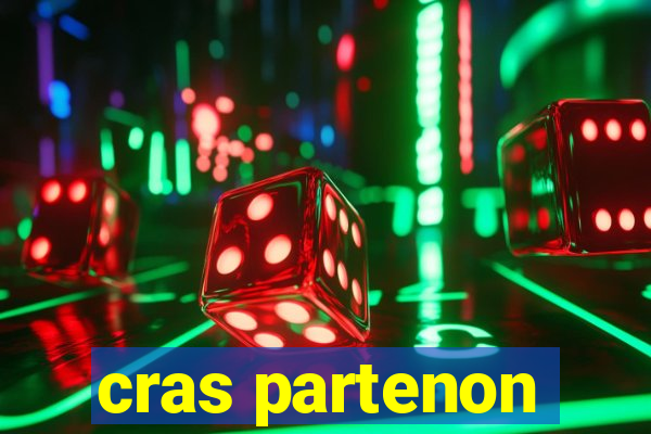 cras partenon