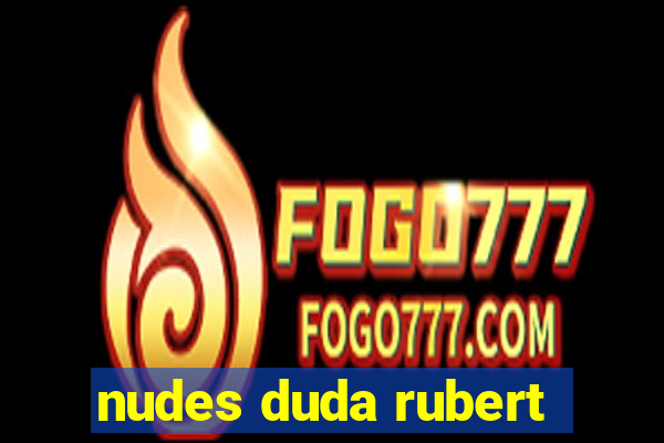 nudes duda rubert