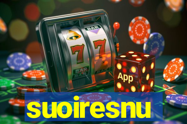 suoiresnu