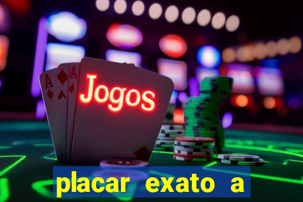 placar exato a qualquer momento bet365