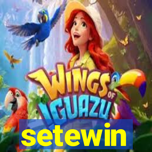 setewin
