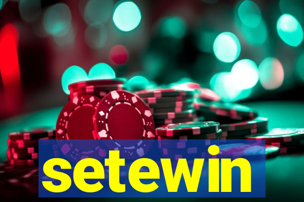 setewin