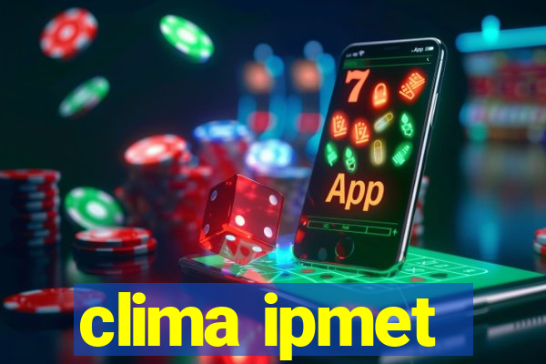 clima ipmet