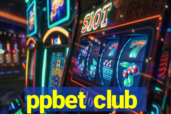 ppbet club