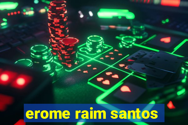 erome raim santos