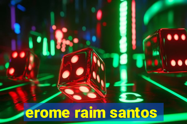 erome raim santos