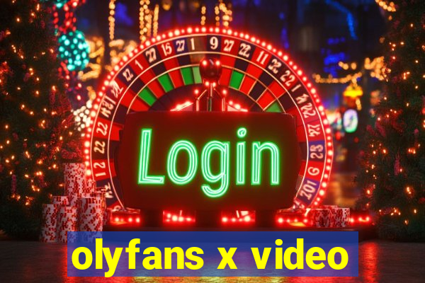 olyfans x video