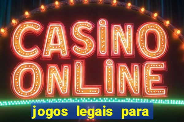jogos legais para ganhar dinheiro