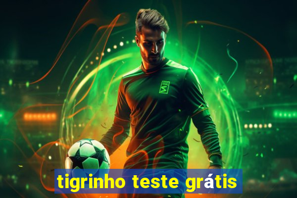 tigrinho teste grátis