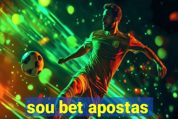 sou bet apostas