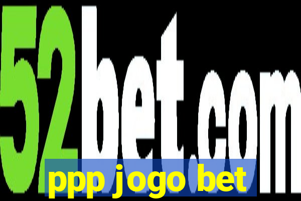 ppp jogo bet