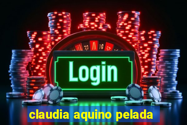 claudia aquino pelada