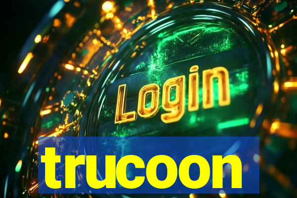 trucoon