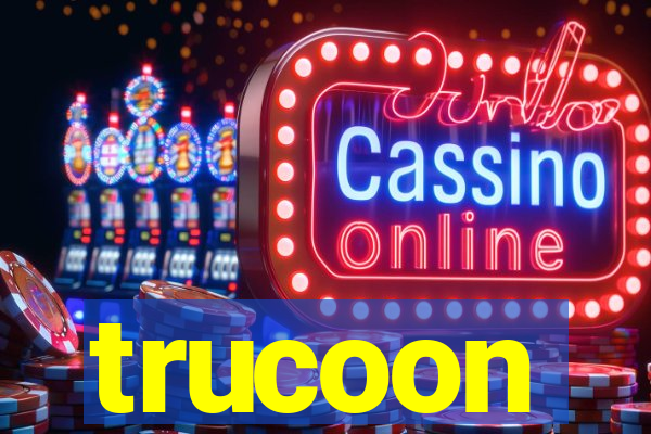 trucoon