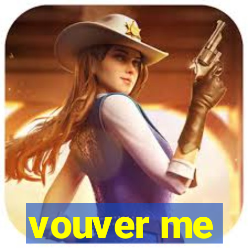 vouver me