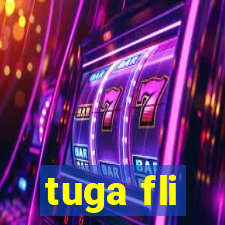 tuga fli