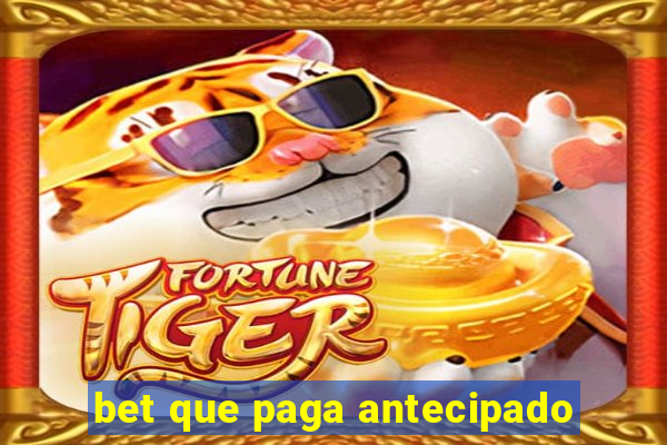 bet que paga antecipado