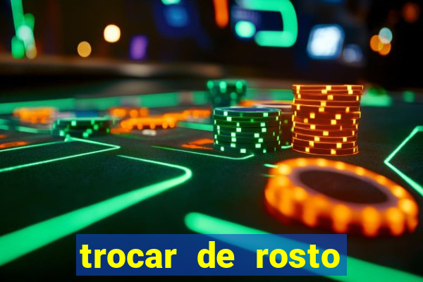 trocar de rosto online trocar rosto de video online