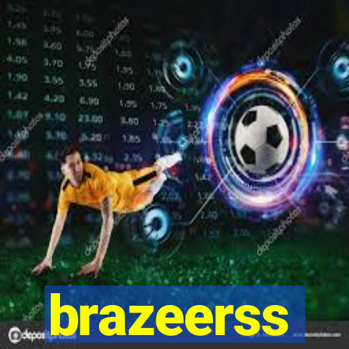 brazeerss