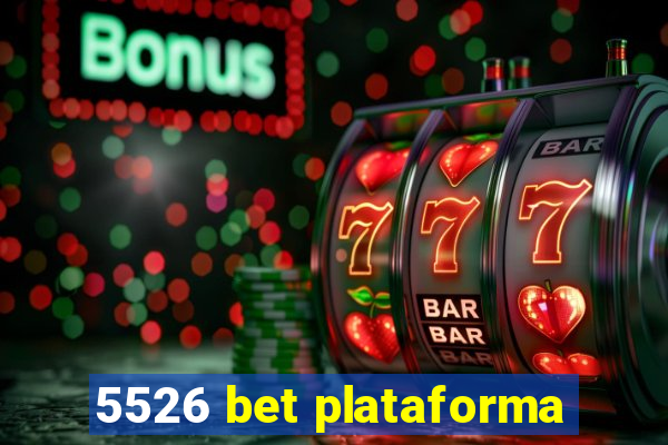 5526 bet plataforma