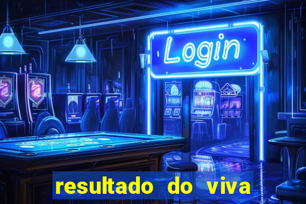 resultado do viva sorte de hoje, domingo
