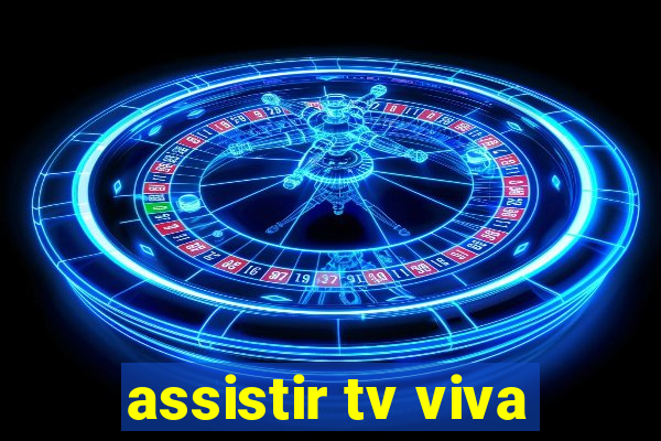 assistir tv viva