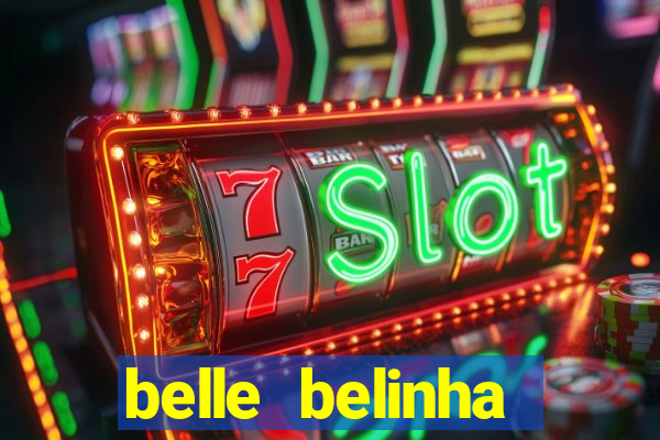 belle belinha videos porn