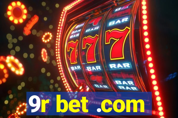 9r bet .com