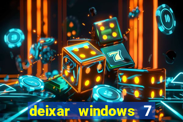 deixar windows 7 mais rapido