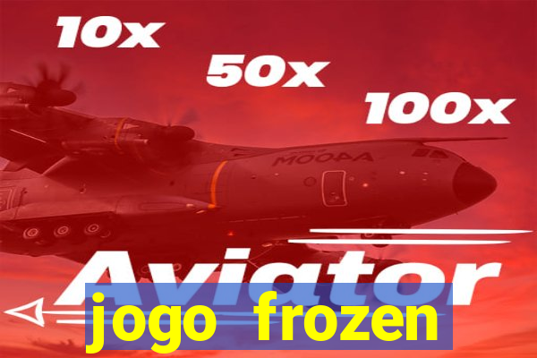 jogo frozen problema em dobro