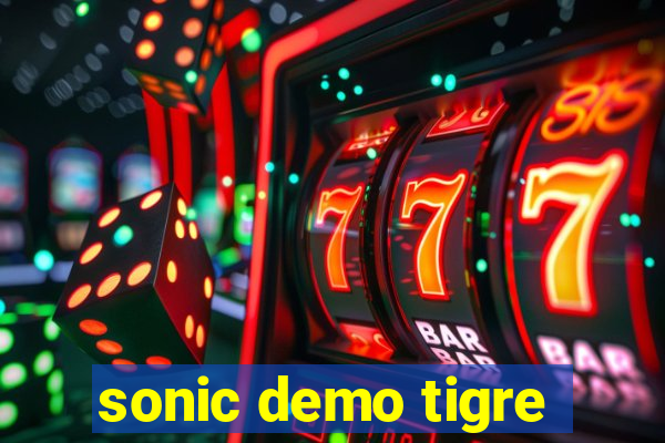 sonic demo tigre