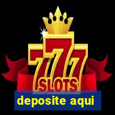 deposite aqui