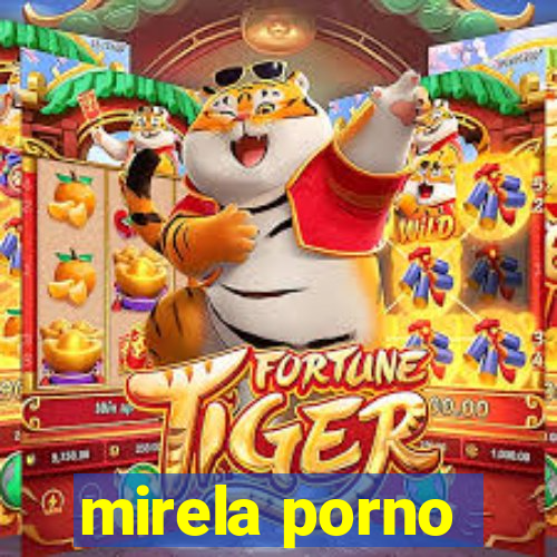 mirela porno