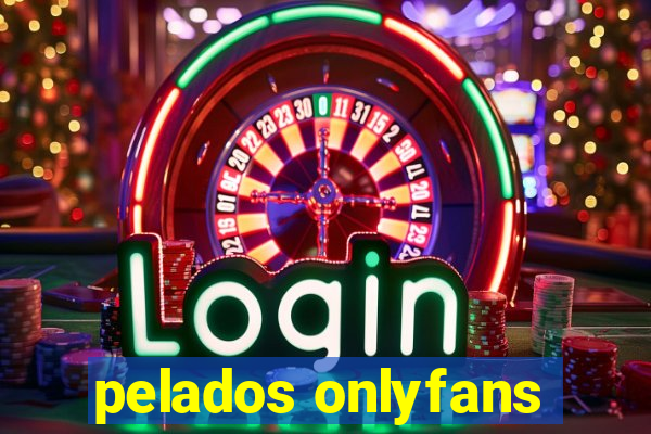 pelados onlyfans