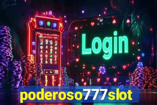 poderoso777slots
